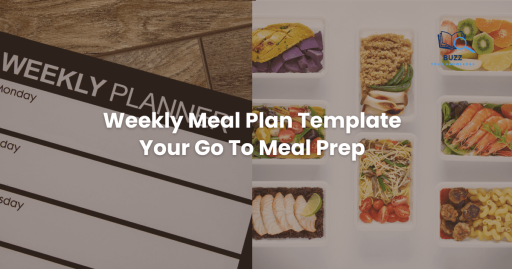 Download Your Weekly Meal Plan Template: Your Go To Meal Prep