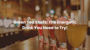 green tea shots