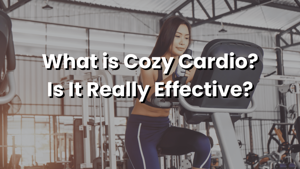 What is Cozy Cardio? Is It Really Effective?