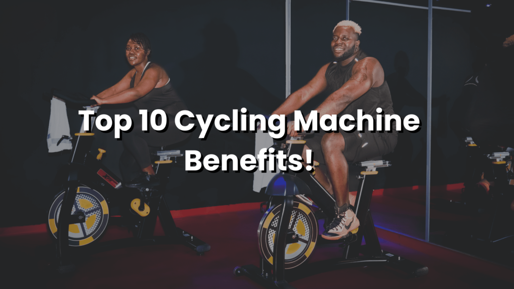 cycling machine benefits